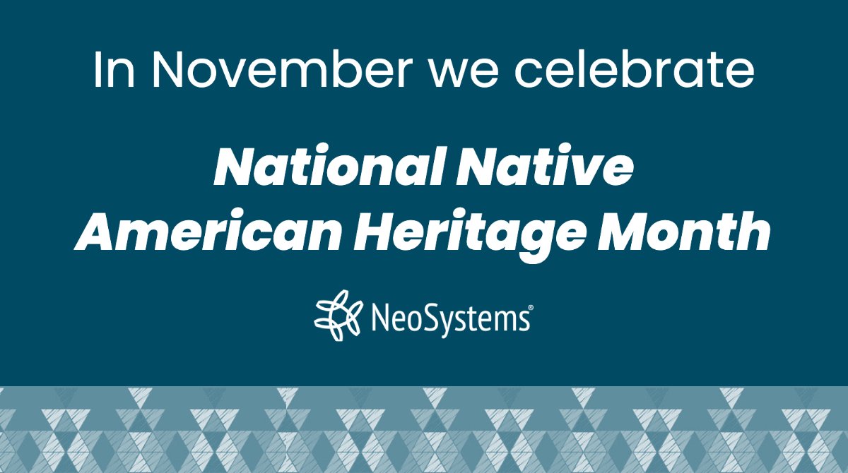 NeoSystemsLLC's tweet photo. November is Native American Heritage Month, a month dedicated to celebrating the rich culture of our nation's first people. #nativeamericanheritagemonth https://t.co/bMaTz7Qn9R