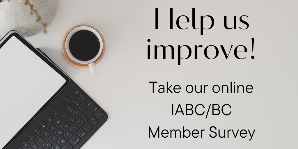 IABCBC's tweet photo. Make your voice heard! Take our member survey by Nov 30 and enter to win a $50 gift certificate. Your feedback will help IABC BC improve benefits and events. https://t.co/n9mkZ0VPaA
#IABCmembers #IABCBC https://t.co/IljR8nDaVf