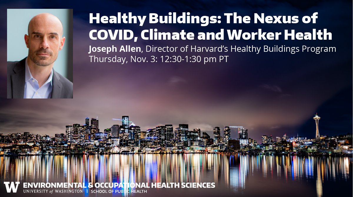 How can tuning up our buildings help us solve the crises of COVID, climate and worker health? Register for our Breysse Lecture with @HarvardChanSPH's @j_g_allen on Thursday 11/3 at 12:30 pm PT. Join on Zoom or at @UW Rosling Center (reception to follow). deohs.washington.edu/breysse-lecture