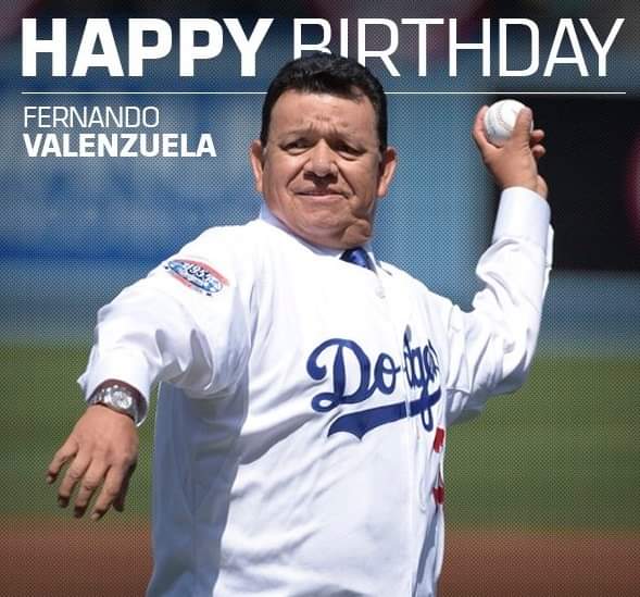 Happy birthday Fernando Valenzuela    