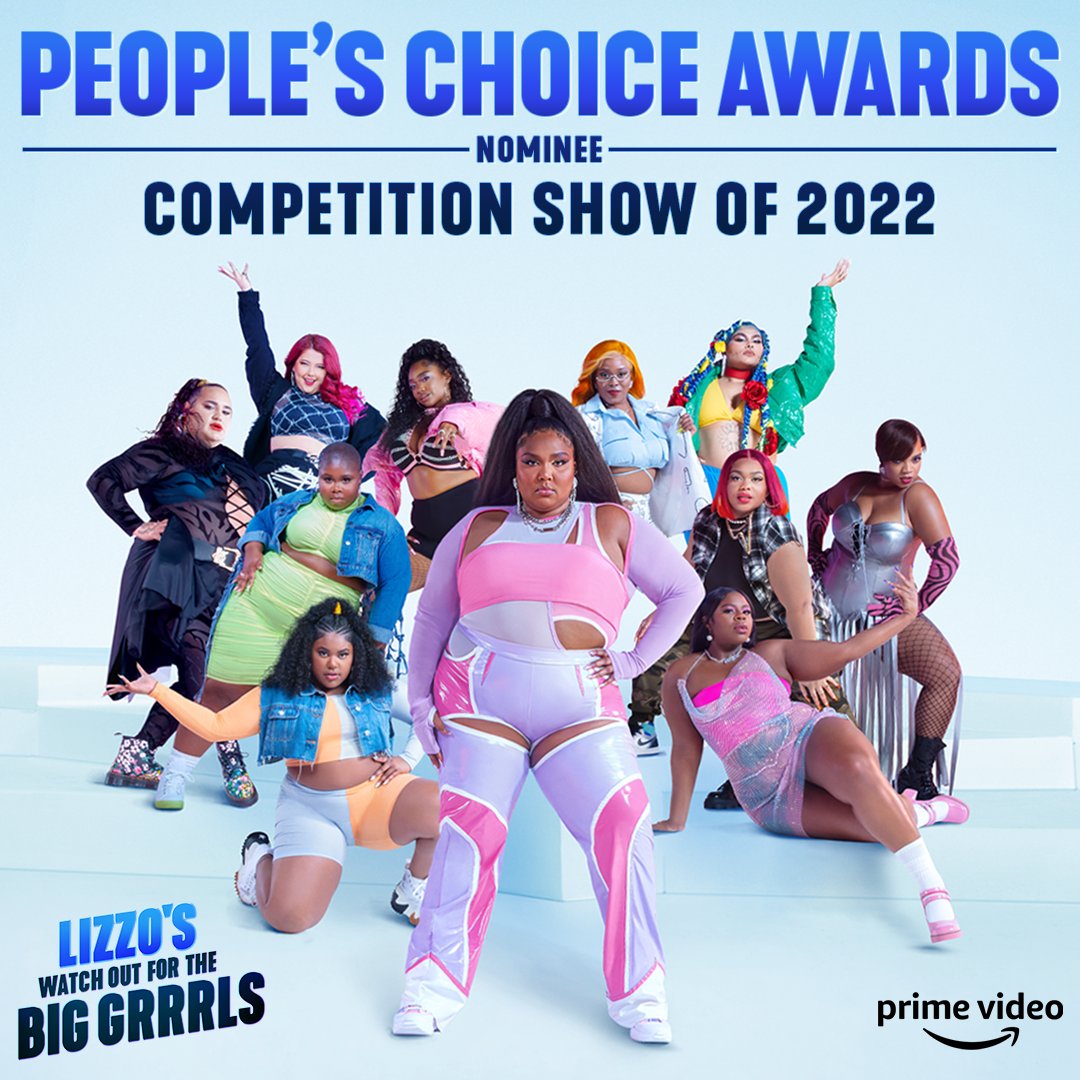 Lizzo's Watch Out for the Big Grrrls has been nominated for the 2022 People’s Choice Awards. Make sure you vote today! votepca.com/tv/the-competi…