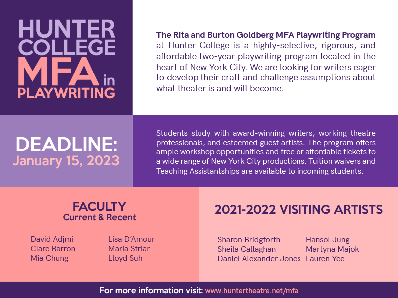 EXILEDTONGUES's tweet photo. Hunter College is now accepting applications for Hunter’s MFA in Playwriting for Fall 2023. If you are a writer interested in attending grad school next year, check out Hunter’s amazing and affordable two-year program. You can learn more by visiting the link in our bio! https://t.co/WpL6YevAXa