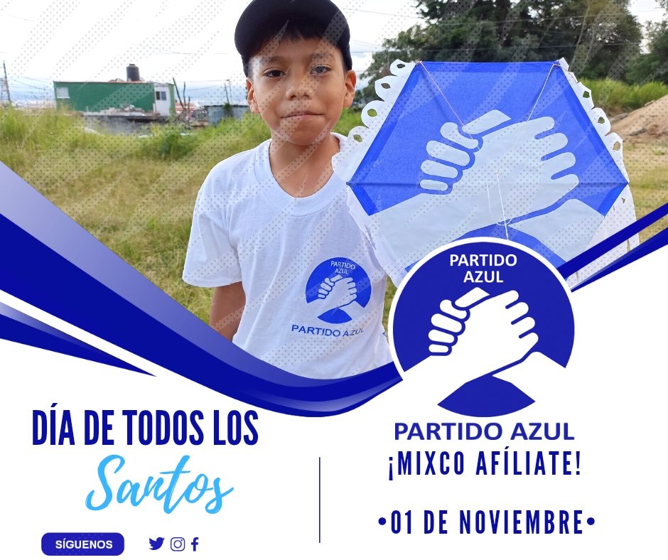 azulmixco's tweet photo. Hoy #DíaDeTodosLosSantos conmemoramos y recordamos a través de nuestras tradiciones a todos los seres queridos que  fueron llamados a la presencia de Dios.

#Afíliate 
#PartidoAzul https://t.co/4t1t2BKbAd