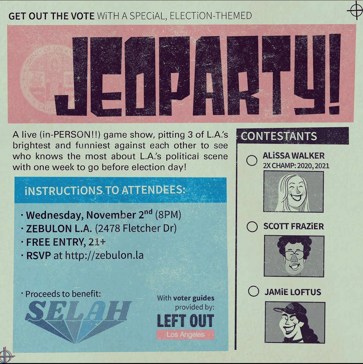 This is finally happening tomorrow night!! We've wanted to do this for a while and what's a better way to close the seemingly endless election cycle than a <a href="/thelapod/">LA Podcast</a>  themed JeoPARTY. The show is F R E E but a portion of the bar tab goes to <a href="/selahnhc/">SELAH Neighborhood Homeless Coalition</a> ✨ Weds 8pm at Zebulon Cafe.