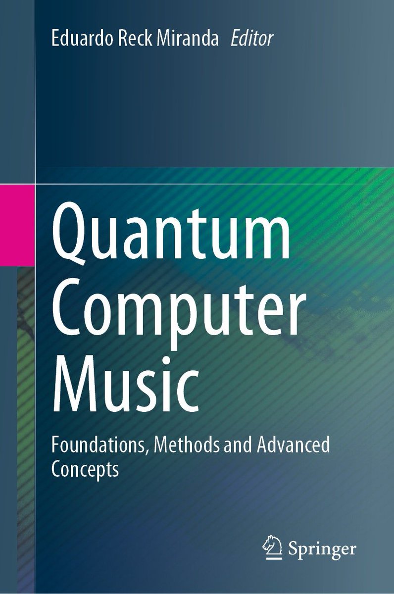 omarcostahamido's tweet photo. New book on "Quantum Computer Music" released by Springer today!
https://t.co/dFIxOPB9e6 https://t.co/2cXXR9tg3u
