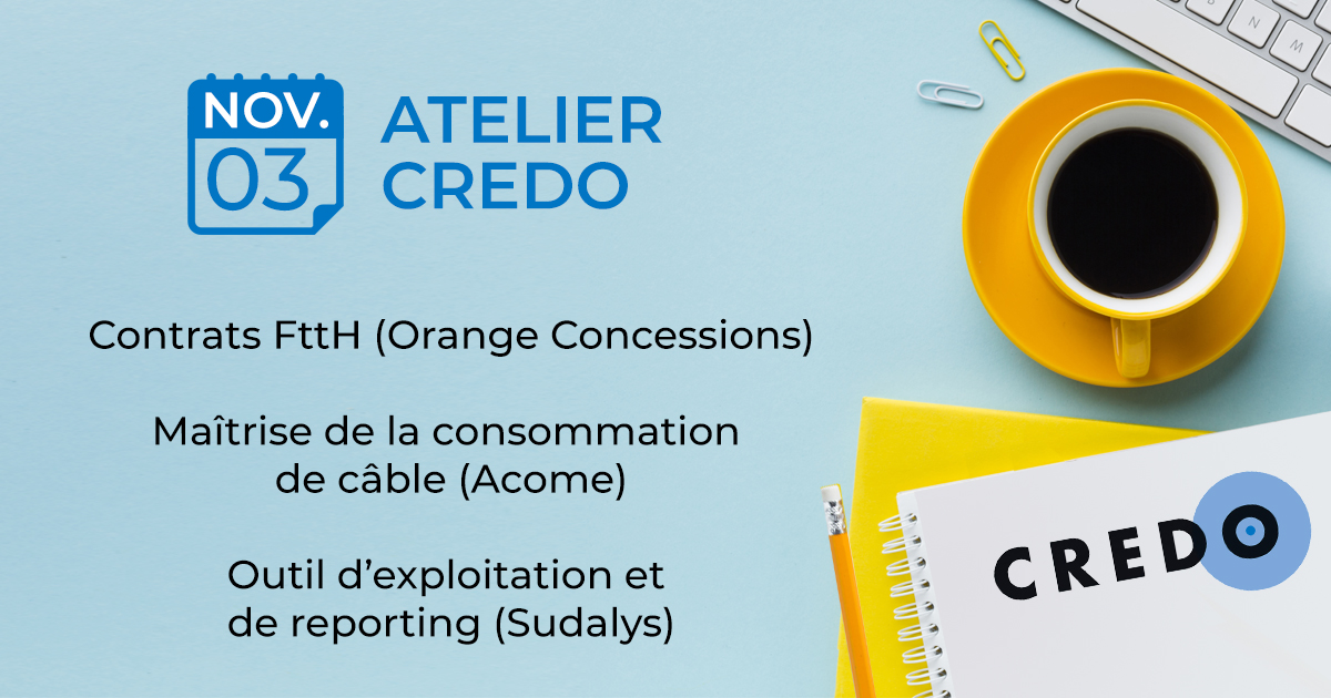 Le Cercle CREDO organise son prochain Atelier le jeudi ­3 novembre 2022:
▶️Contrats FttH (Orange Concession)
▶️Maîtrise de la consommation de câble (<a href="/ACOMEgroup/">ACOME</a>)
▶️Outil d’exploitation et de reporting (<a href="/sudalys/">SUDALYS Technologies</a>)
👉cercle-credo.com/atelier-du-03-…