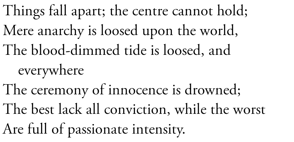 William Butler Yeats: 'The Second Coming'.