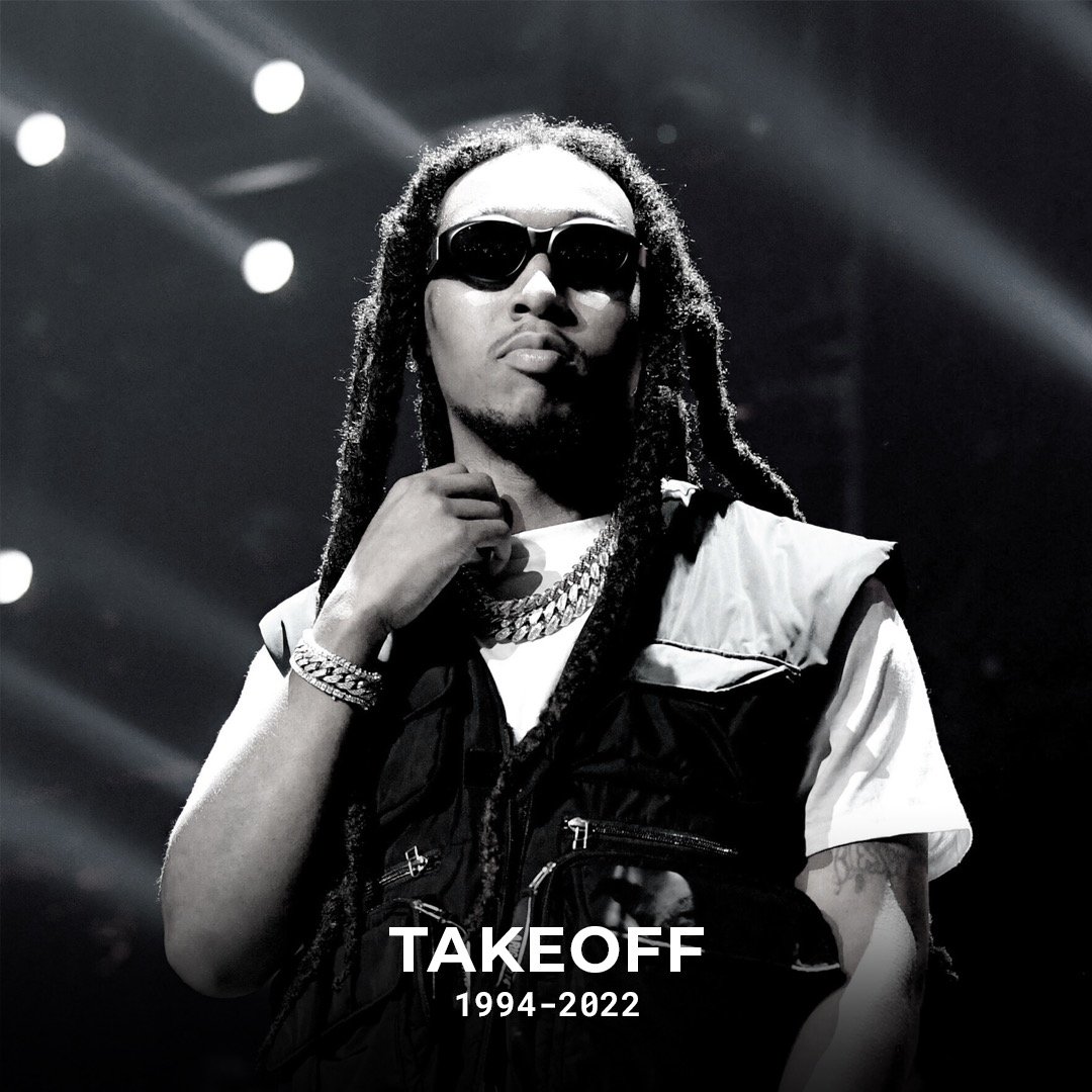 Takeoff was tragically lost to a senseless act of gun violence. A standout member of Migos who always stole the show, he was one of the most influential artists of this generation. We send our condolences to his family &amp; friends.

RIP Takeoff. Born Kirshnik Khari Ball. 1994-2022.