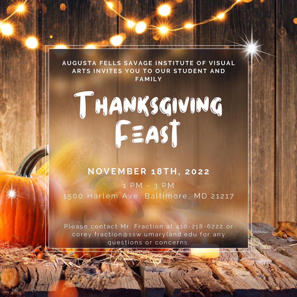 PrideInside430's tweet photo. Augusta Fells Savage Institute of Visual Arts invites you to our student and family Thanksgiving Feast. 

🍁🦃November 18th, 2022🦃🍁

1PM -3PM
1500 Harlem Ave

Please RSVP through the QR code or with Mr. Fraction at 410-218-6222 or corey.fraction@ssw.umaryland.edu. 

@10Acious10 https://t.co/3EaTJn3UFP