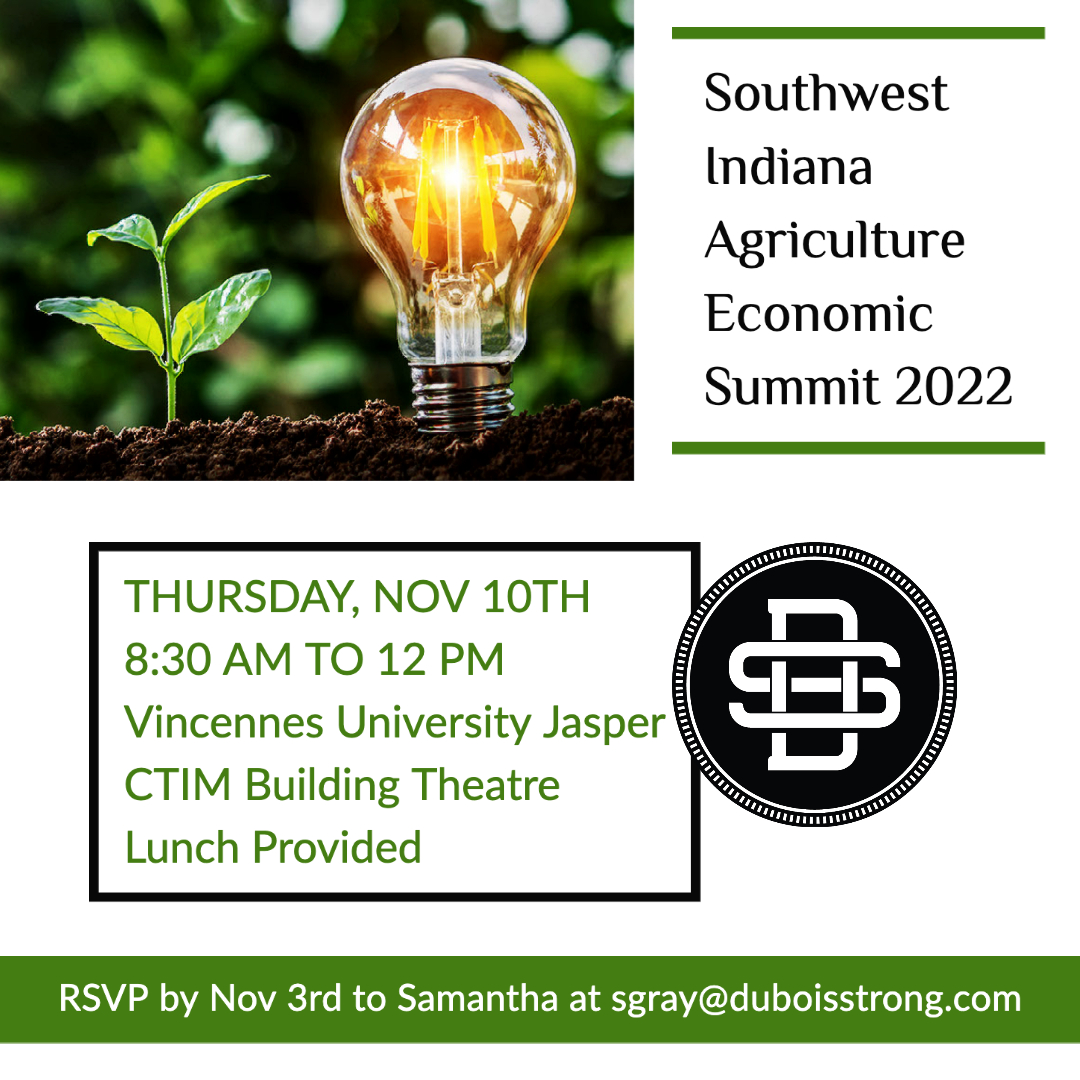 Have you RSVP'd yet for the 2022 Southwest Indiana Agriculture Economic Summit? 

Shoot an email to Samantha (see image below) to reserve your spot!