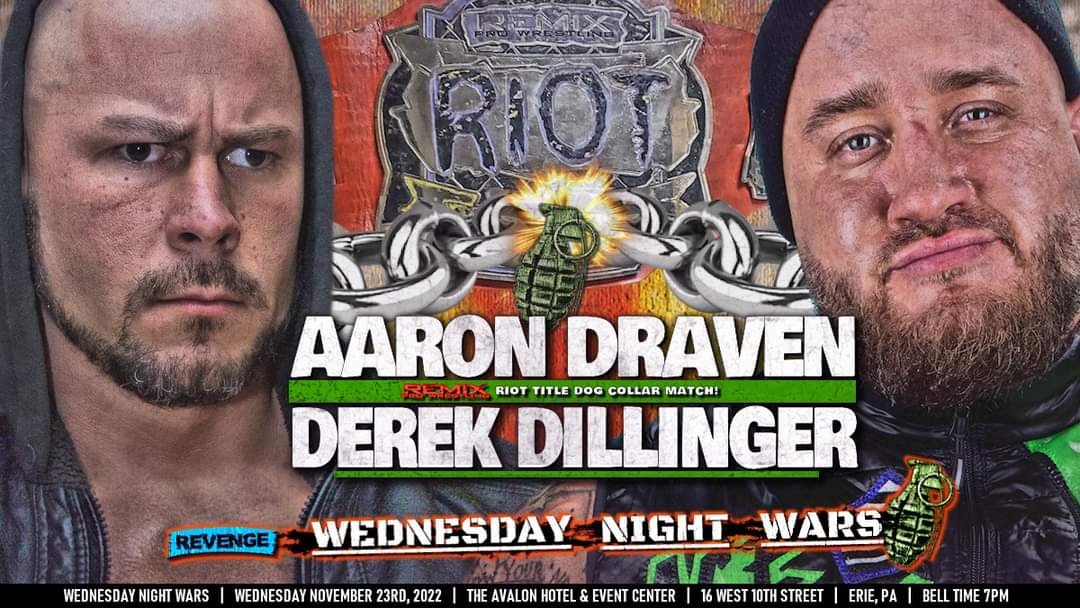 RevengePro_Erie's tweet photo. #WednesdayNightWars has now become #TitleFightNight!

October 22nd @dErEk_DiLLiNGeR became the NEW @RemixPro RIOT Champion by defeating @AaronDraven, @AEW's @realcolekarter &amp; @LuchaLibreAAA_'s @RealSamAdonis in a 4 Way Match.

This #DogCollarMatch is now a Remix RIOT Title Match! https://t.co/mi2nAppqSY