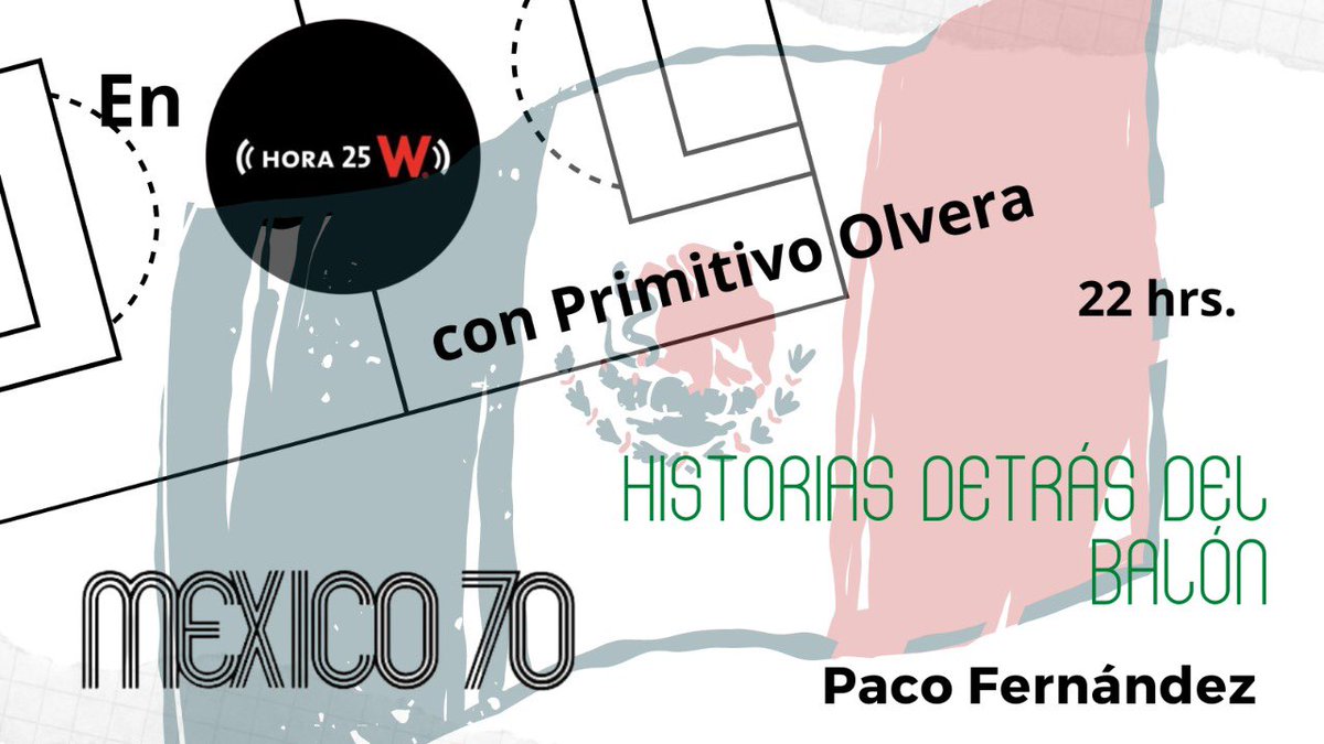 Falta muy poco para la copa del mundo…

No te pierdas la #HistoriaDetrasDelBalon esta noche en <a href="/hora25mx/">Hora 25 México</a> hablaremos con <a href="/PrimoOlvera/">PRIMITIVO OLVERA</a> sobre un personaje que no legó un inmueble como el Estadio Azteca y lo que dejo el Mundial de México 70, 22 hrs por <a href="/WRADIOMexico/">W Radio México</a>