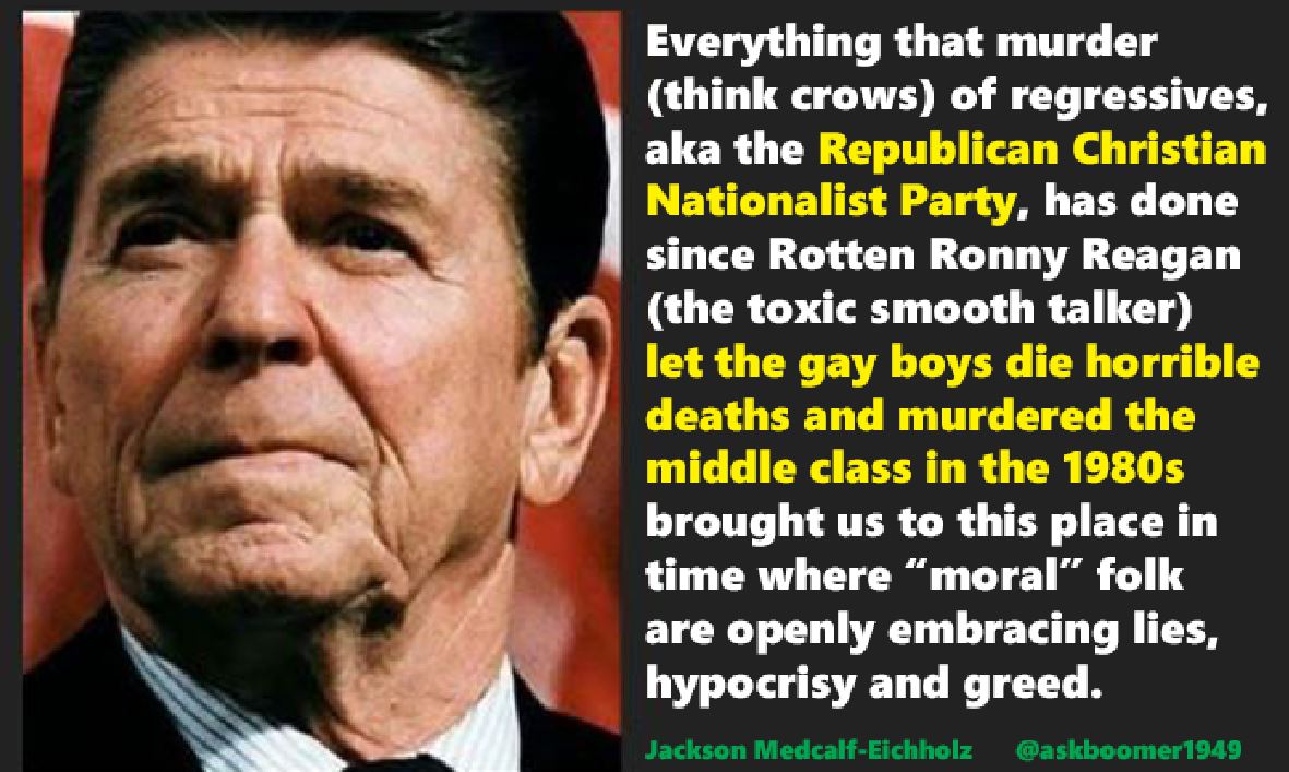 askboomer1949's tweet photo. @GOP Rotten Ronny Reagan was a dominionist puppet and seditionist.
He ushered in the bleak and dark nature of the GOP.
#RonReagan #GOPfascism #GOPdominionism #MAGAterrorism #MAGAdominionism #GOPtyranny https://t.co/qYPLQcWQnF