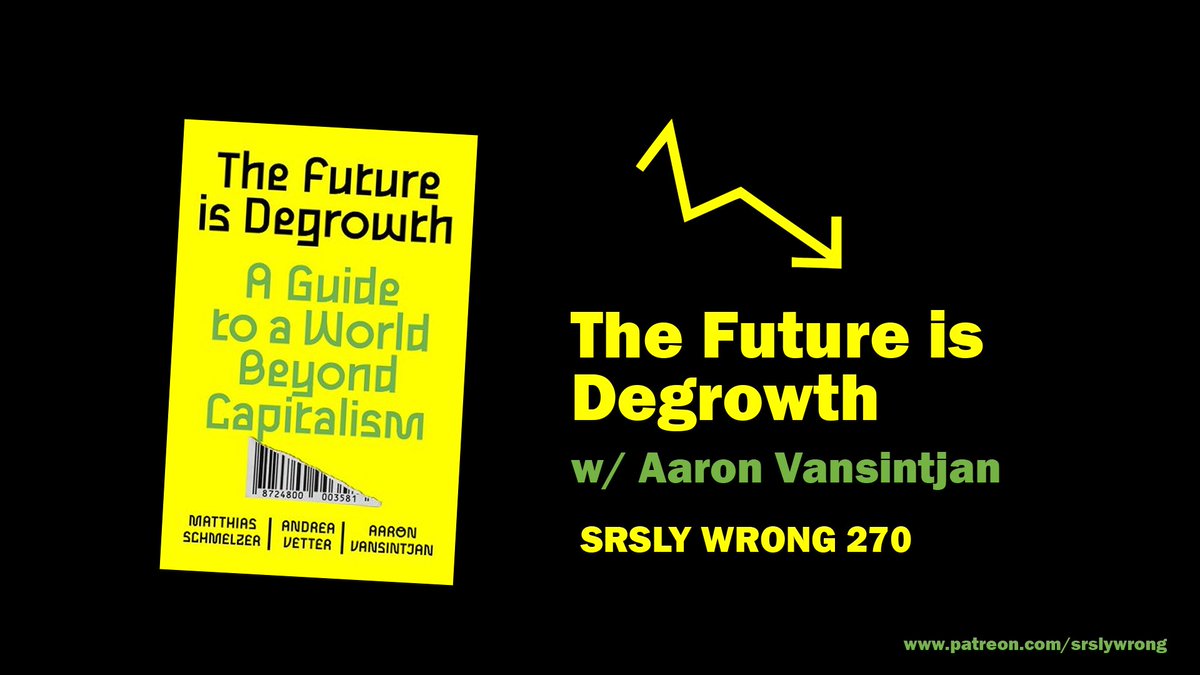 SrslyWrong's tweet photo. New ep! w/ @a_vansi

The ideology of constant growth destroys the ecological foundations of life, produces alienating ways of living and working, gives rise to undemocratic productive forces, and mismeasures our lives, standing in the way of well-being and equality of all https://t.co/lDwyXmJP4M