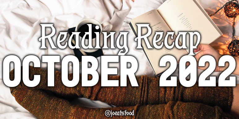 JoEatsFood's tweet photo. In October, I took a month off from Serious Writing, and read 4 ARCs, 4 audiobooks, 2 physical copies, 2 light novels, and 10 manga volumes | #ReadingRecap October 2022
https://t.co/Tg7KmCiwUP https://t.co/YIqHkC7MUG