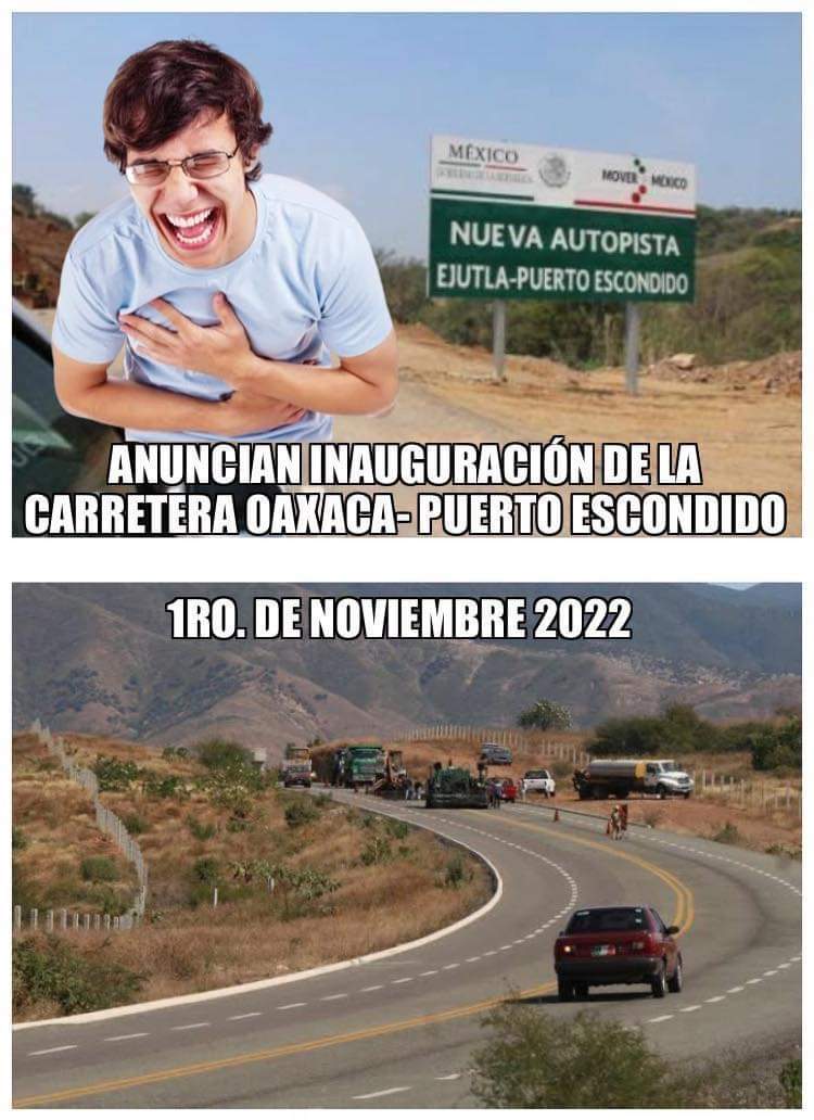 Emmanue344Joss's tweet photo. @alejandromurat @El_Universal_Mx Así quedamos 🤡 con la supuesta inauguración de la súper carretera Oaxaca - Puerto Escondido hoy 1ero. De noviembre 2022 https://t.co/toEzZh5eN3