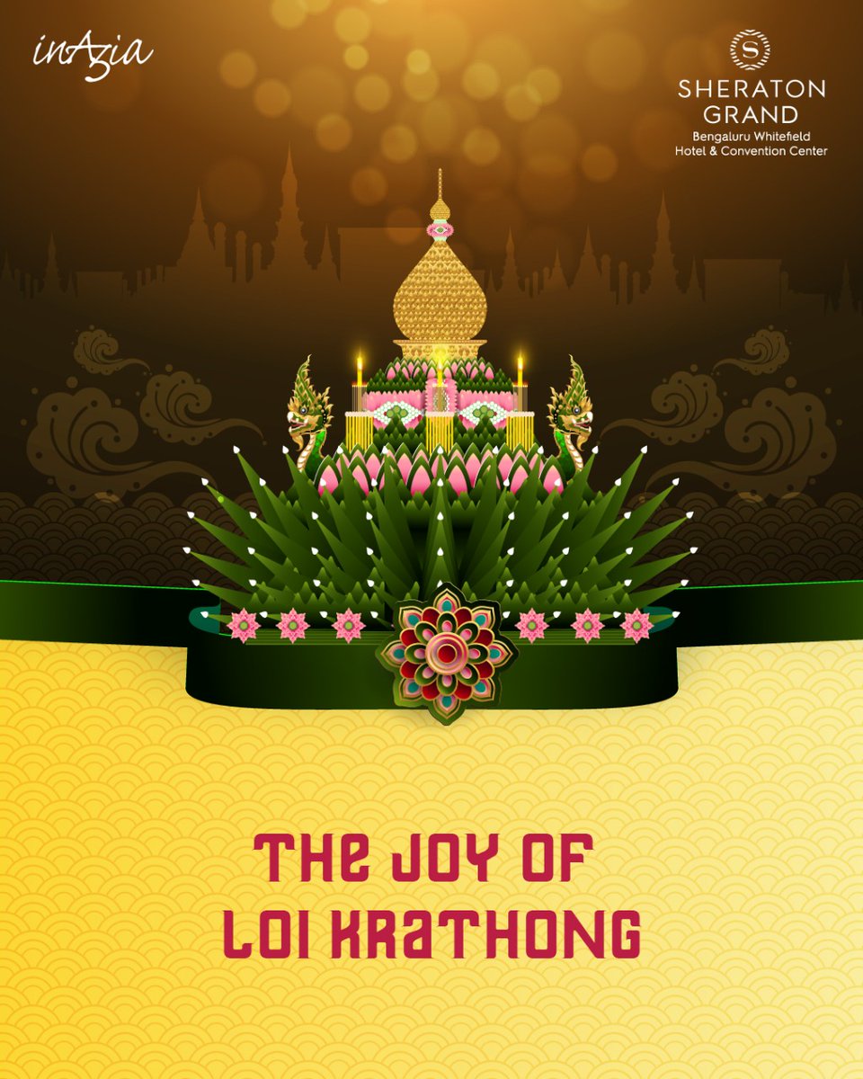 sheratonBLRSW's tweet photo. Experience the magic of Loi Krathong with Thai Chef Extraordinaire, Rungtiwa Sorlae as she celebrates this special festival with some of her favourite childhood delicacies. Only at #InAzia.
November 8 - 14, 6:30pm - 11pm. For details, please call +91 89040 52101.
#loikrathong https://t.co/mFUjyUIn0h