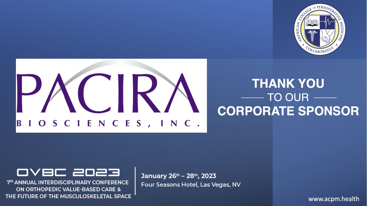 We are excited @PaciraBio, will be a Corporate Sponsor for the 7th Annual #OVBC2023 conference in Las Vegas at the Four Seasons Hotel on January 26-28, 2023! Register Today: lnkd.in/gpNKk45e

#acpm #anesthesiology #healthpolicy #healtheconomics #surgery #ascs #orthopedics
