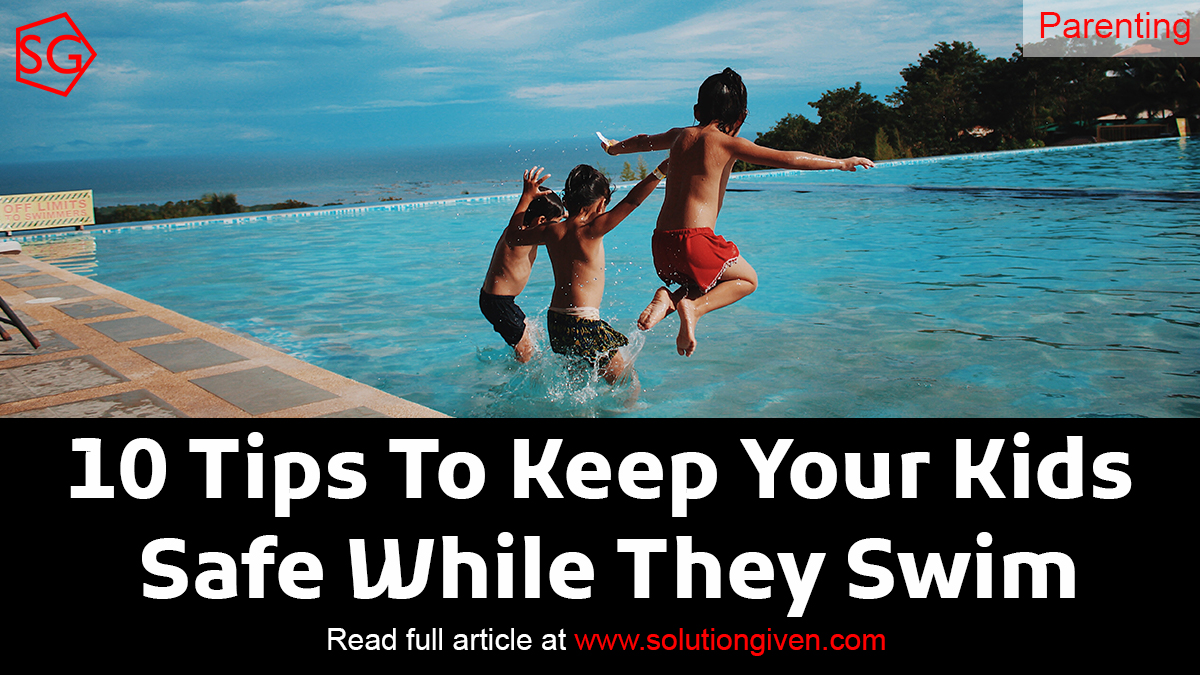 solutiongiven's tweet image. Looking for ways to keep your #kids safe while #swimming? Look no further! Here are the 10 most important tips to follow!

solutiongiven.com/keep-your-kids…

#summer #family #swim #fun #pool #children #beach #ocean #baby #water #swimmingpool #cute #swimsuit #momlife #mom #swimwear #sun