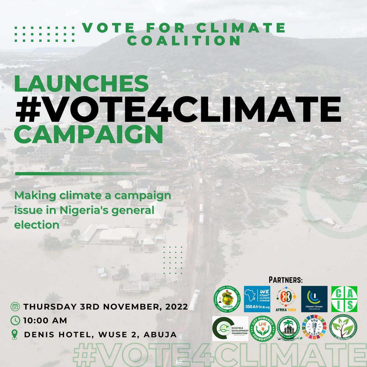 Join us for the launch of the #Vote4Climate campaign aimed at mobilizing citizens across Nigeria especially those impacted by the #ClimateCrisis to #Vote for candidates with a an Action Plan for #Climate #Vote4Climate #AfrikaVuka @gifsep4climate @CSDevNet1