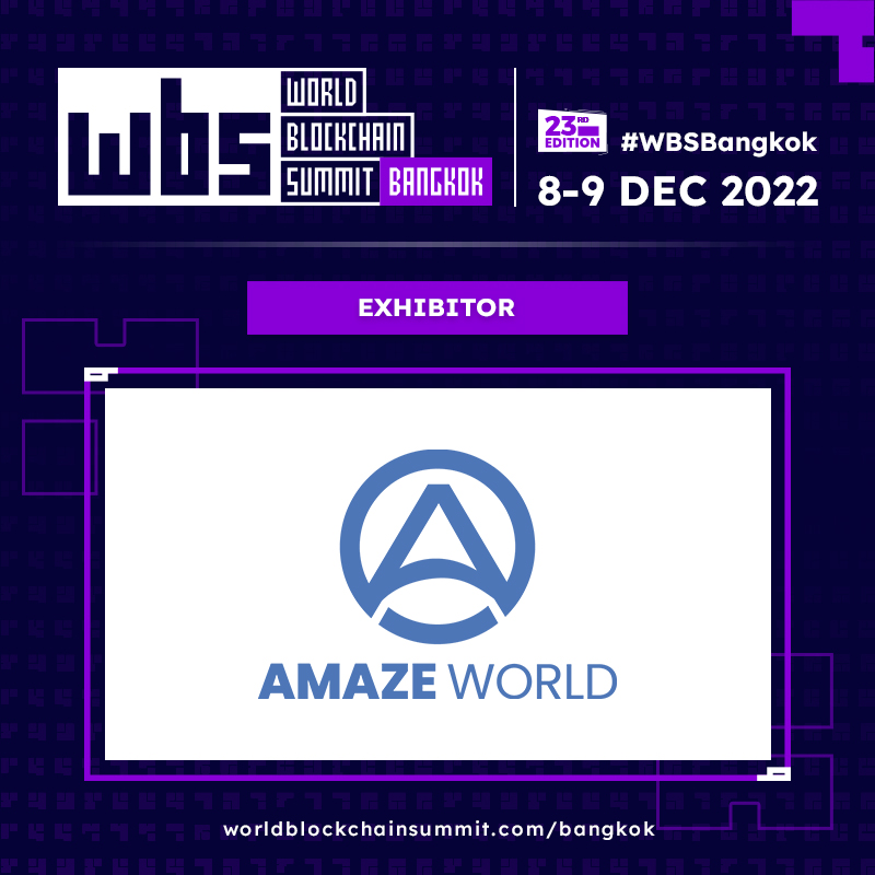 Meet @TheAmazeWorld The World's First Web3 Travel Platform - Exhibitor at World Blockchain Summit - Bangkok 2022! Register today to learn more about their solutions at #WBSBangkok: hubs.li/Q01rcTV00 #WBSBangkok #blockchaintechnology #wbs #asean #Bangkok #BangkokEvent