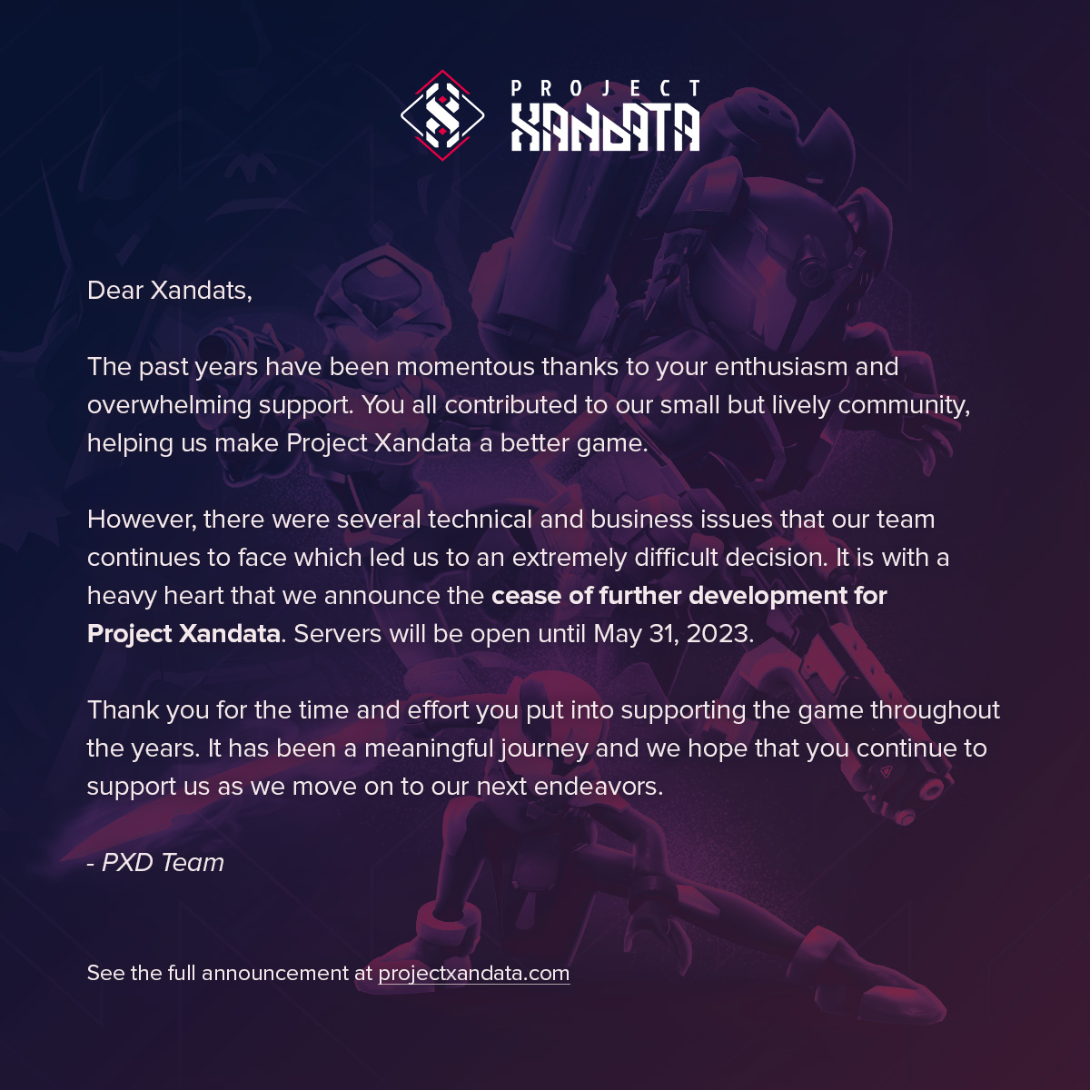 It is with a heavy heart that we announce the sunset of Project Xandata.

Thank you for the overwhelming support over the past years, Xandats. We are grateful to have been able to share the game with all of you.

More info 📰 projectxandata.com/news/announcem…

#ProjectXandata