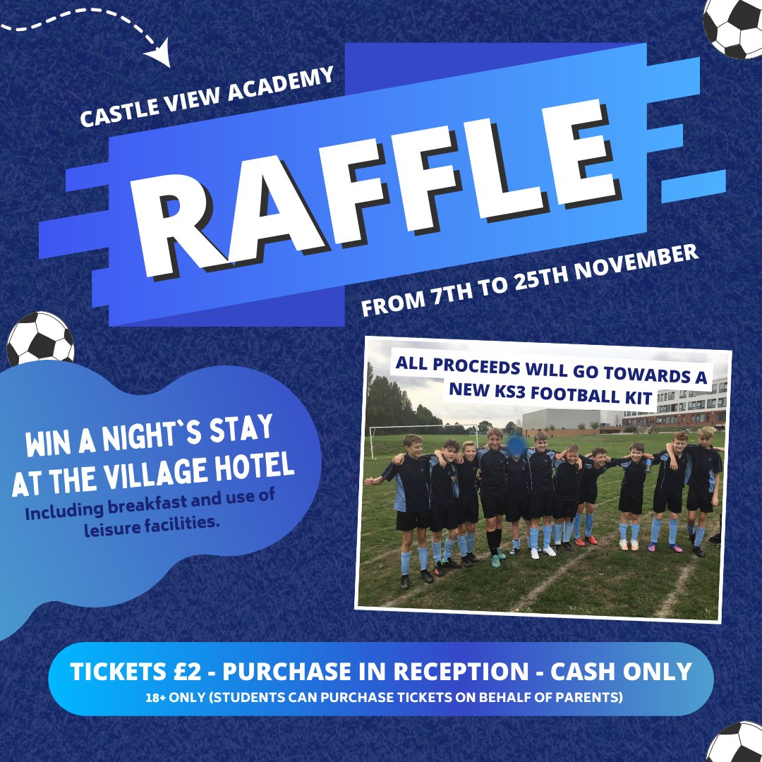The PE raffle starts next week!

For your chance to win a night’s stay at the Village Hotel purchase your raffle ticket from reception for 2 each (cash only).

All proceeds will go towards a brand-new Football Kit for the KS3 football team.

#cvaproud #villagehotel #raffle