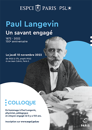 ESPCI_Paris's tweet photo. [#THREAD] RAPPEL : le 10/11, journée hommage à Paul Langevin ! 
A l'occasion du 150è anniversaire de sa naissance, nous célébrerons le scientifique, le pédagogue mais aussi le citoyen engagé qu'il était ! 
Inscription en ligne: https://t.co/91dnBSqcfl https://t.co/lKJ5hkLHIU
