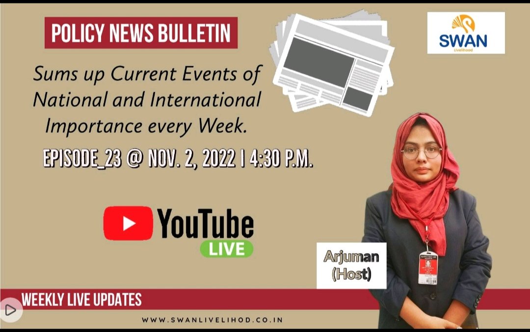 SLivelihood's tweet photo. Join us in the 23rd #Episode of the ‘#Policy #News #Bulletin’ today Nov. 2, 2022 at 4:30 PM to stay updated on the last week’s happenings on the issues of National & International importance.
@Xaydee_Fatma
#policy #policyresearch #currentaffairs #weeklylive #newsupdate https://t.co/GaGtupIkdv