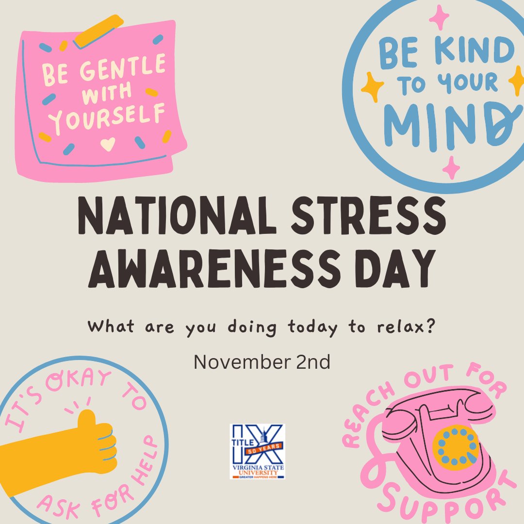 VSUTitleIX's tweet photo. Do something creative; Get outside; Move your body; Meditation and mindfulness; Write it down (journal); Do something you enjoy: Talk to someone; Listen to music. CREDIT: Mental Health-UK
#nationalstressawarenessday #eustressnotdistress #GreaterHappensHere #vsutitleix https://t.co/62P0RSvxhb