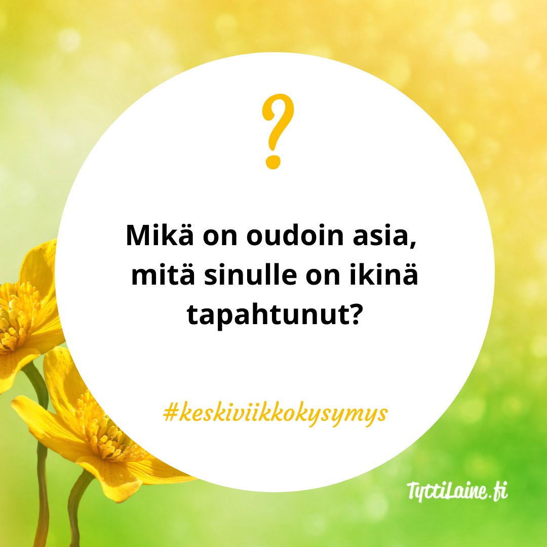 Mikä on oudoin asia, mitä sinulle on ikinä tapahtunut?
#keskiviikkokysymys