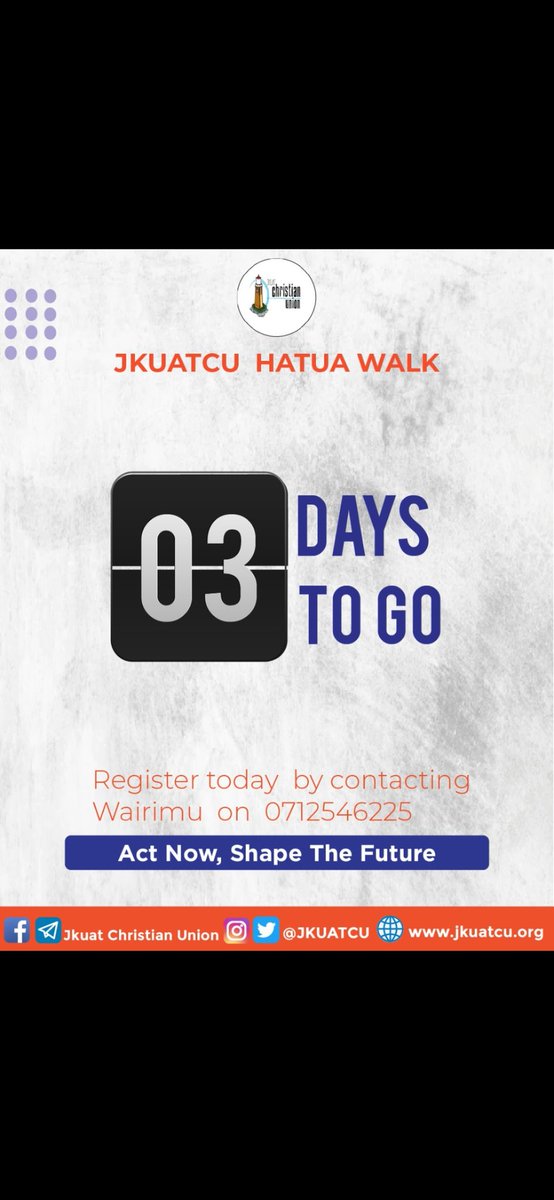 JKUATCU's tweet photo. 03 DAYS TO GOπ₯³π₯³π₯³π₯³
Umechukua hatua?
This SATO from 7:30AM -11:00AM we will have a walk from UTALII COLLEGE to FOCUS CENTRE, Kasarani as a way of mobilizing funds for the HATUA PROJECT
#WalkToShapeTheFuture
#Chukua_hatua
@focuskenya https://t.co/9SAWYbkBe7