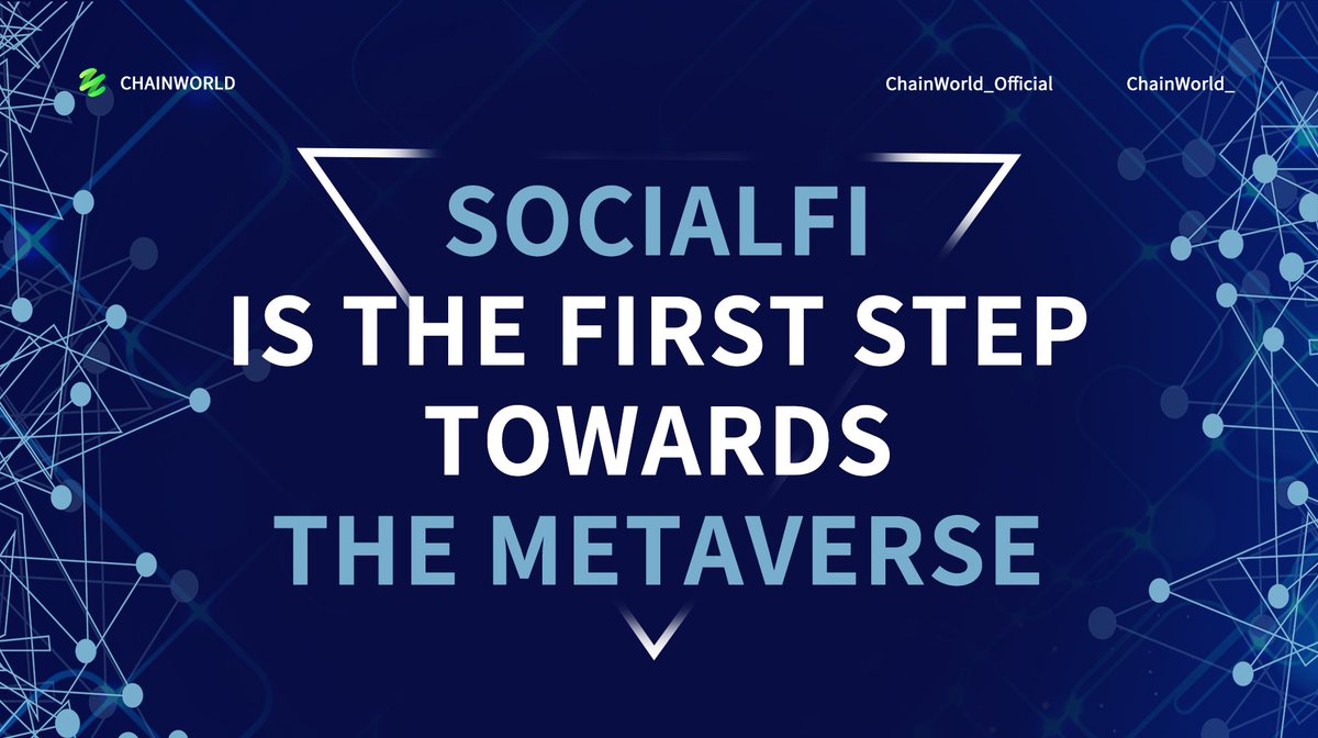 ChainWorld_'s tweet image. #ChainWorld
SocialFi is the First Step Towards the Metaverse