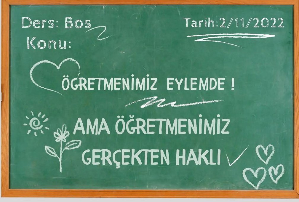 Konu: Hak, Adalet, Mücadele!
#YarınZilçalmayacak
ÖĞRETMENİN YANINDAYIM