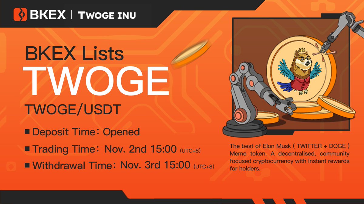 BKEXGlobal's tweet photo. #BKEX New Listing | @twogeinu

🔶#BKEX will list #TWOGE/USDT🚀🚀 

🔸Token type: BEP20
🔸Deposit: Opened
🔸Trade: 15:00 on Nov. 2 (UTC+8)
🔸Withdraw: 15:00 on Nov. 3 (UTC+8)

🔶Details: https://t.co/ldUZcOZy0b

@BKEXFutures #Bitcoin #cryptocurrency #BKEXNewListing https://t.co/ZqUKqpGzeI