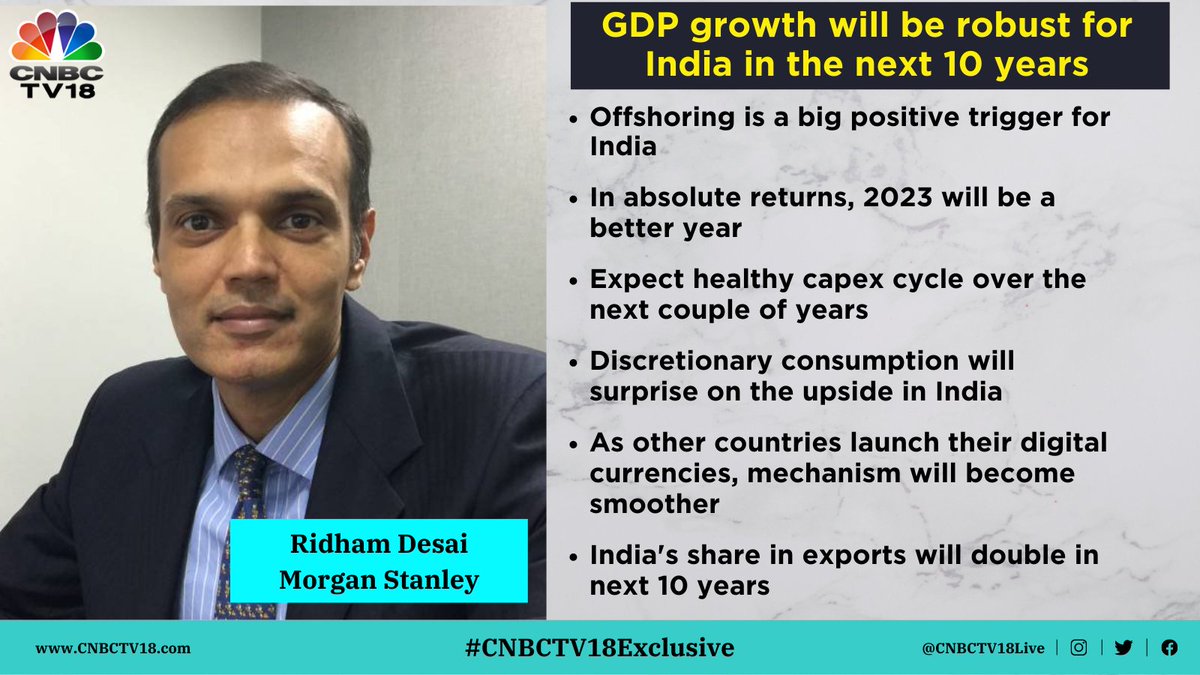 #OnTheRecord | #GDP growth will be robust for #India in the next 10 years. Hope that there is no negative surprise in 2024 #elections, says Ridham Desai (@rndx1) of Morgan Stanley (@MorganStanley) in a #CNBCTV18Exclusive interview with @ShereenBhan