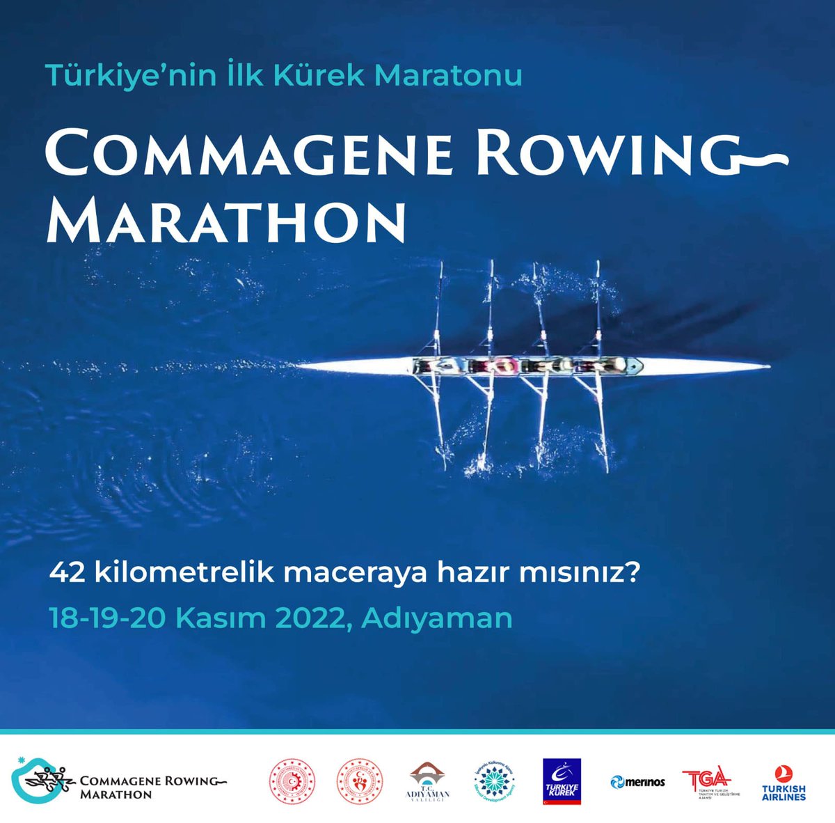 🚣42 Kilometrelik maceraya hazır mısınız?

Türkiye'nin ilk kürek maratonu "Commagene Rowing Marathon" başlıyor.

📅18-19-20 Kasım 2022
📍#Adıyaman #Besni #commagenerowing #visitcommagene 

<a href="/TCSanayi/">Sanayi ve Teknoloji Bakanlığı</a> <a href="/gencliksporbak/">Gençlik ve Spor Bakanlığı 🇹🇷</a> <a href="/adiyamangovtr/">Adıyaman Valiliği</a> <a href="/turkiyekurek/">Türkiye Kürek Federasyonu</a> <a href="/ikaorgtr/">İpekyolu Kalkınma Ajansı</a> 

commagenerowing.com