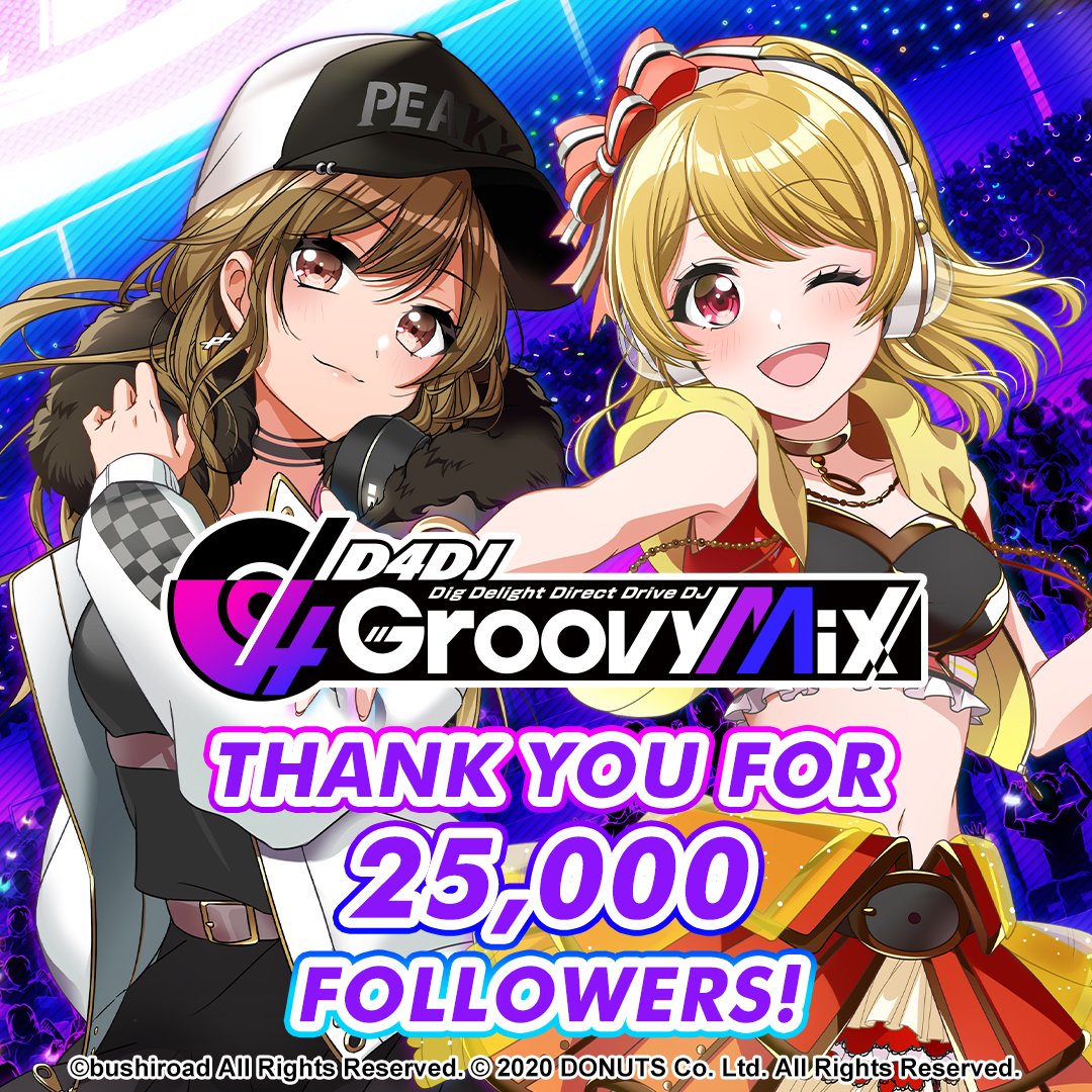 D4Dj Groovy Mix En On Twitter: "🎉Thanks To Your Support, We Have Reached  25,000 Official D4Dj Groovy Mix En Twitter Followers! We Are Giving Out A  Token Of Appreciation To All Players!
