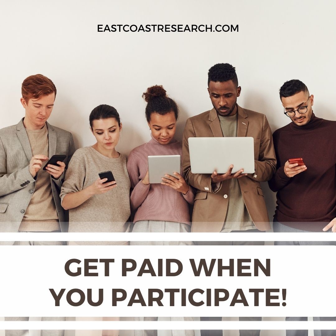 Share your opinion and participate in Market Research at EastcoastResearch.com.
#eastcoastresearch #researchwithresults #celebrating50years #paidparticipants #marketresearch #paidsurveys #researchrecruiting #earnextracash #earnmoneyfromhome #focusgroup #youropinionmatters