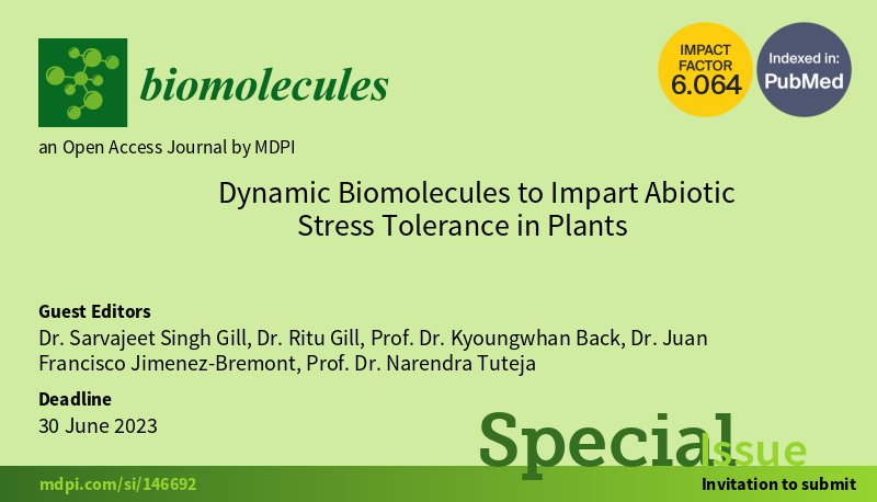Biomolecules_Special Issue: Dynamic Biomolecules to Impart Abiotic Stress Tolerance in Plants mdpi.com/si/146692 #mdpibiomolecules via @Biomol_MDPI
