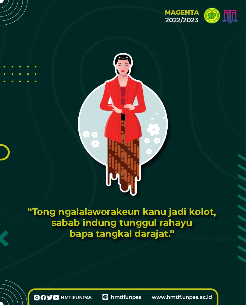 [Rebo Nyunda]
 
"Jangan menyepelekan orang tua karena tidak ada keselamatan tanpa doa orang tua, semestinya ibu yg mengandung bapa yg melindungi"

------
Kabinet Magenta
HMTIF-UNPAS 2022/2023

#KabinetMagenta
#hmtifunpas
#informatikaunpas