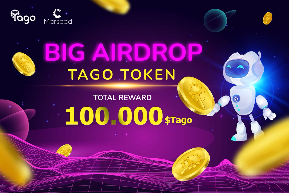 🎉 LET'S JOIN THE BEST AIRDROP - MarsPad x Tago - 100.000 $Tago 🎉

⚜️Rules⚜️
Members have to join our social media channels to participate in this Airdrop Event.

⚜️Reward⚜️
5.000 users get 20 $Tago

⚜️Regarding ⚜️
🔑 You have to complete all the missions