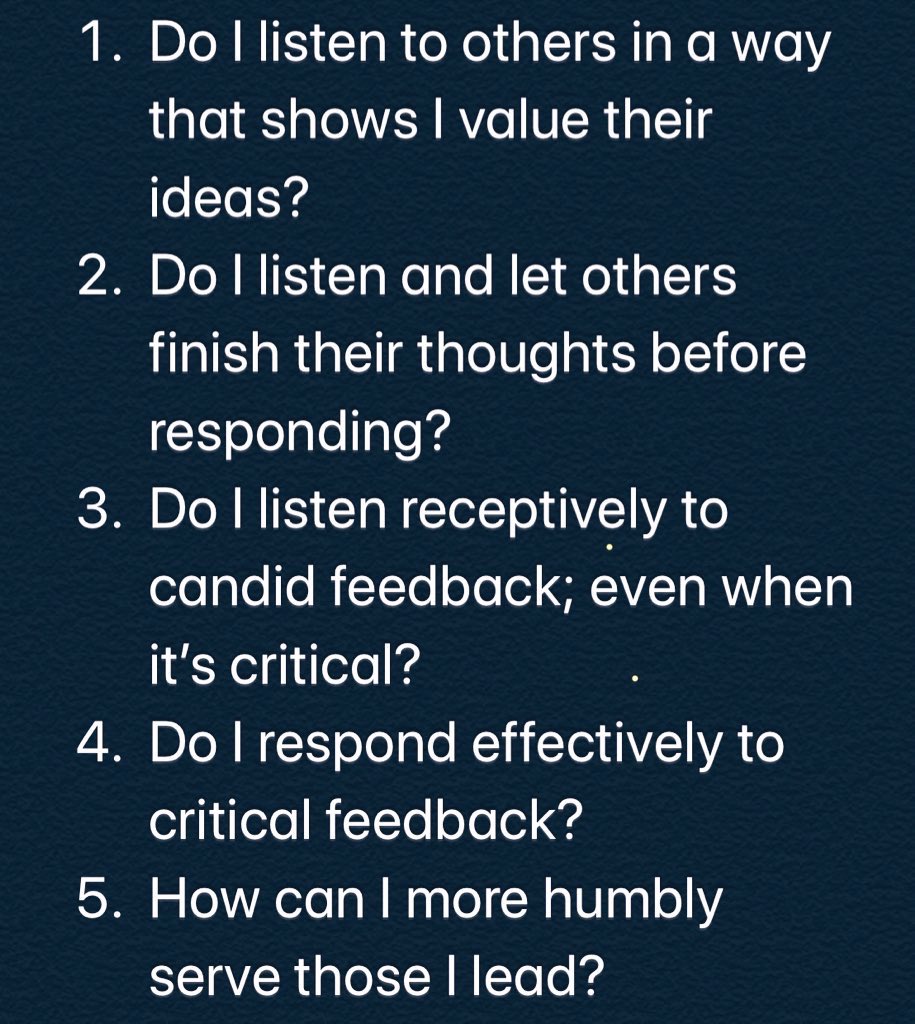 I think a lot about Humility—it’s a constant struggle for many of us…especially in a world that celebrates the traits that run directly counter to humility.

Here’s a few questions I’ve found helpful in that struggle.
