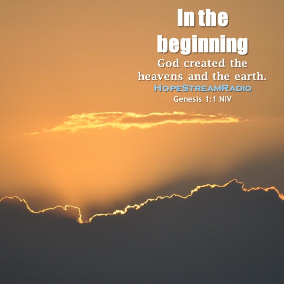 HopeStreamRadio's tweet photo. #dailyverse #versefortoday #hopestreamradio #Genesis1v1 #beginning #creation #Creator #allthings #everything #Godcreated https://t.co/DerNin8cJF