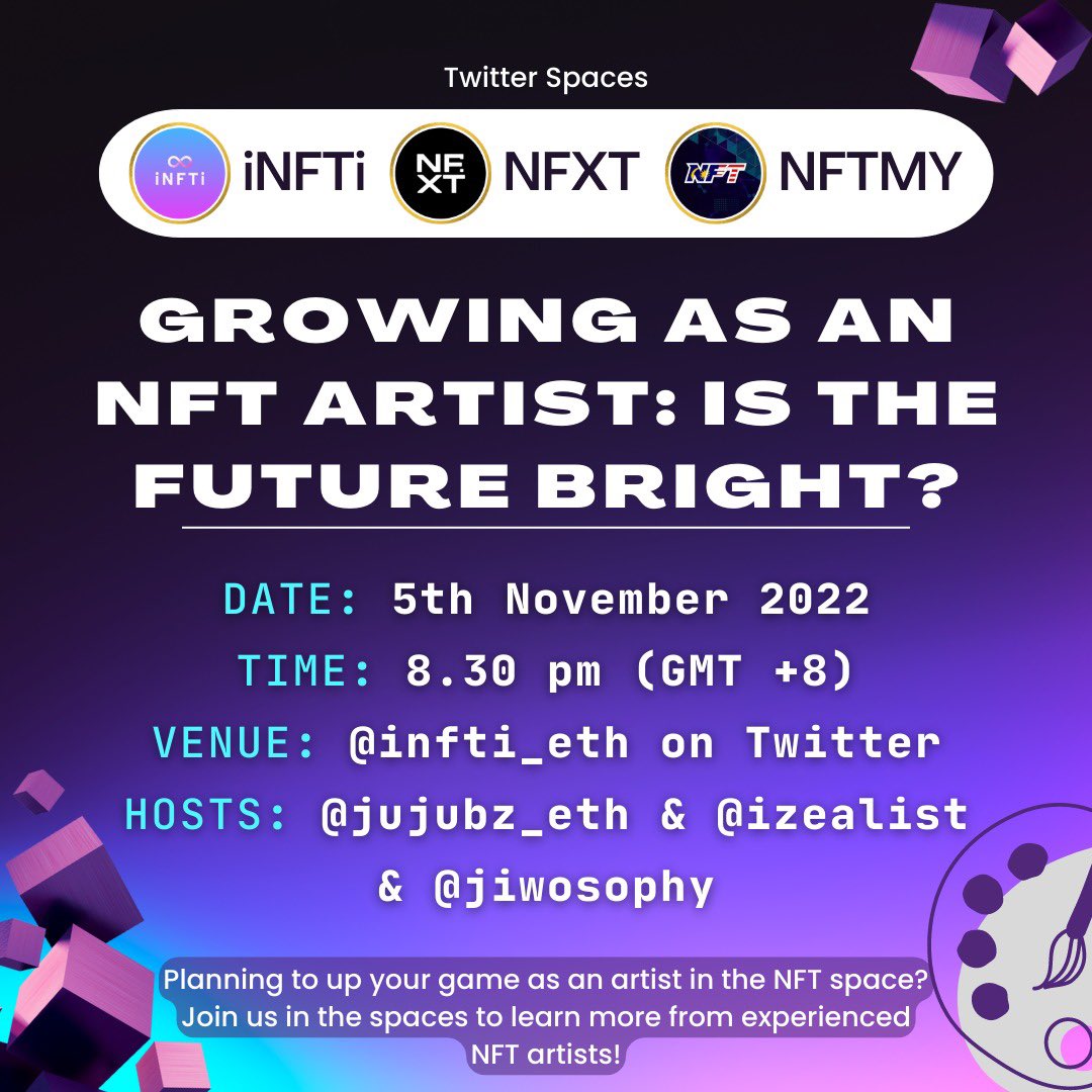 "Growing As an NFT Artist: Is The Future Bright?" 

We are glad to announce our upcoming twitter space with <a href="/nftmalaysia/">NFT.MY</a> &amp; <a href="/nfxt_io/">NFXT.IO</a>. 🎙️

Details can be found in the poster below. We hope to catch you in the Twitter Space soon! 🛸