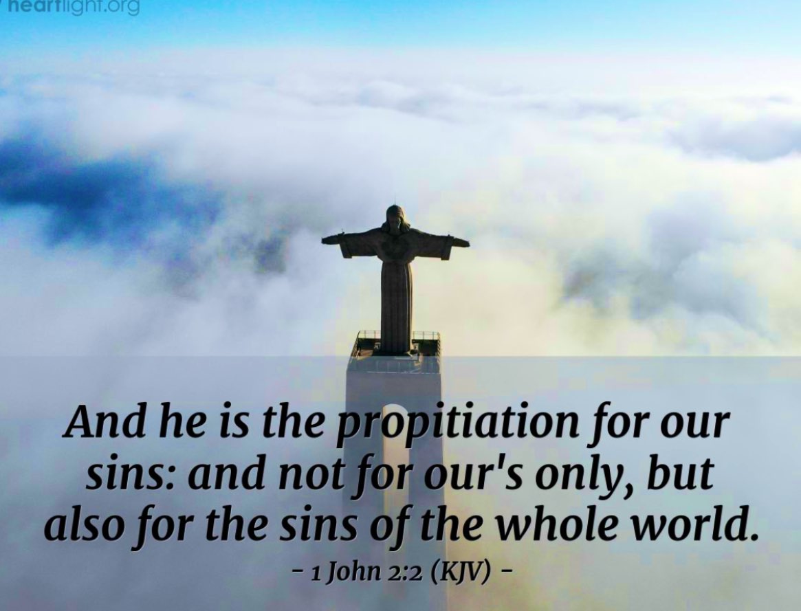 Thank You #Jesus 1 John 2:2 He himself is the sacrifice that atones for our sins-- and not only our sins but the sins of all the world.