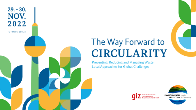 Looking forward to joining the international conference "The Way Forward to Circularity" that creates a platform for global knowledge sharing &amp; market exploration for green and sustainable development. 29-30 November 2022 Futurium Berlin.Register here: lnkd.in/ezC-4XwC