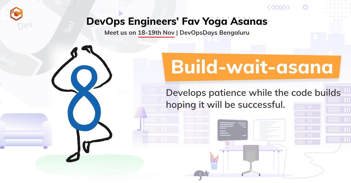 DevOps x Yoga

How many times has your build made you do this?

What asana do you do while your code builds? Let us know in the comments 👇

PS: More #DevOps #Yoga asanas coming soon!
#DevOpsDaysIN