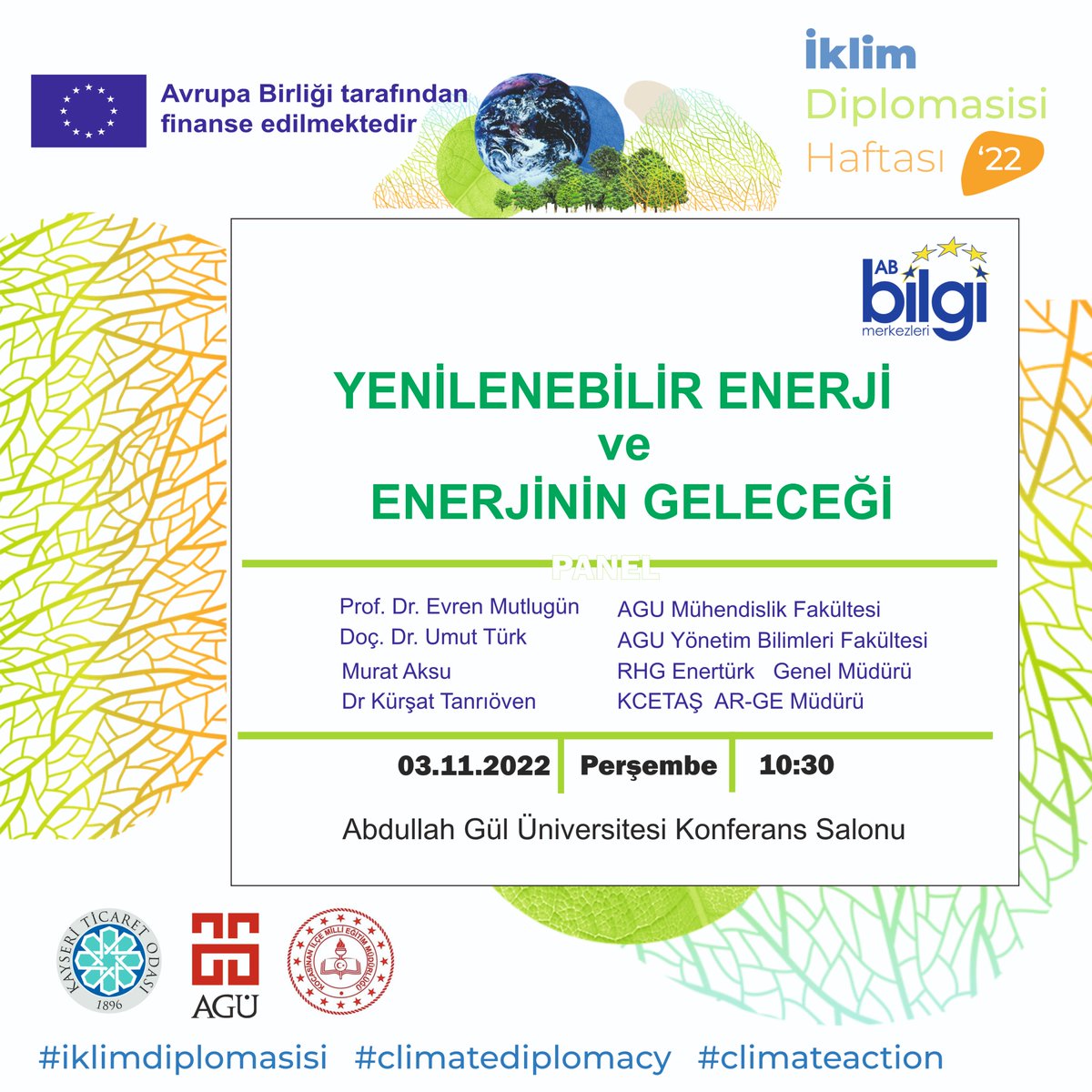 Kayseri Ticaret Odası AB Bilgi Merkezi olarak, Abdullah Gül Üniversitesi ve Kocasinan İlçe Milli Eğitim müdürlüğü desteğinde, gençlerle, geleceğin enerjisini konuşacağız. 
#İklimdiplomasisi
#climatediplomacy
#climateaction
@EUDelegationTur 
@ABBilgiMerkezi 
@Kayserito