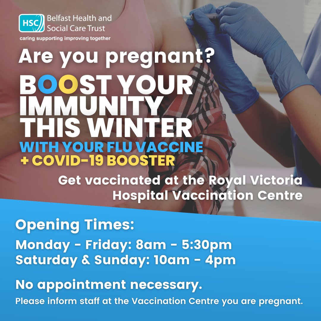 If you are pregnant, it's important to boost your immunity this winter with your Flu and Covid-19 booster. You can get your vaccines at the Royal Victoria Hospital Vaccination Centre with no appointment necessary. More info available on our website: belfasttrust.hscni.net/covid-19-vacci…